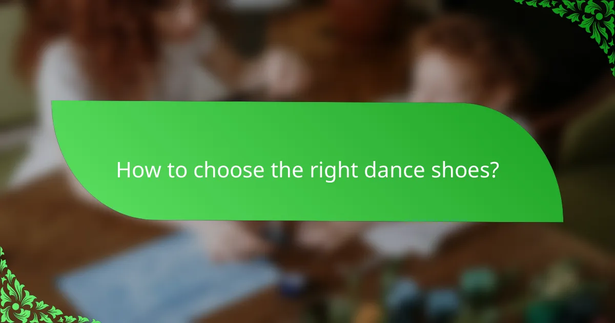 How to choose the right dance shoes?