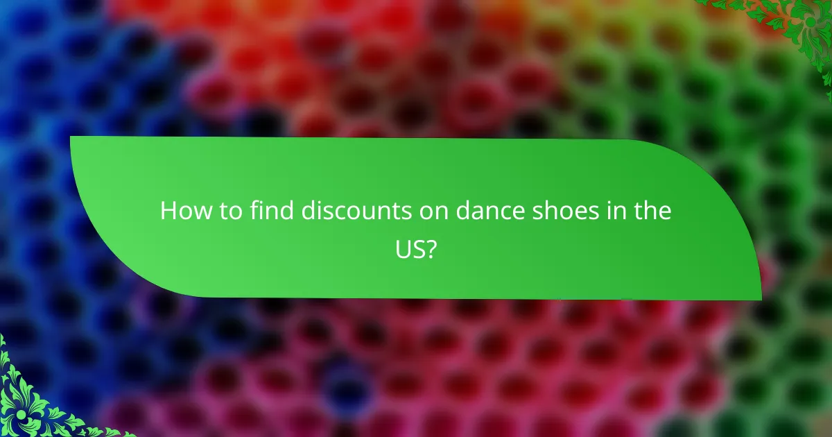How to find discounts on dance shoes in the US?