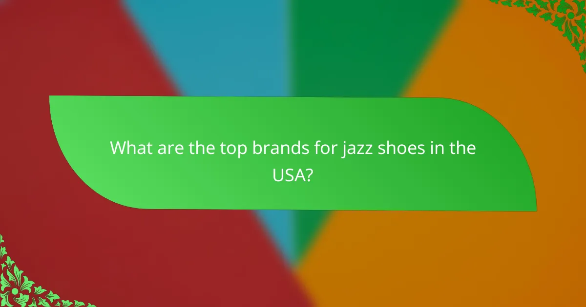 What are the top brands for jazz shoes in the USA?