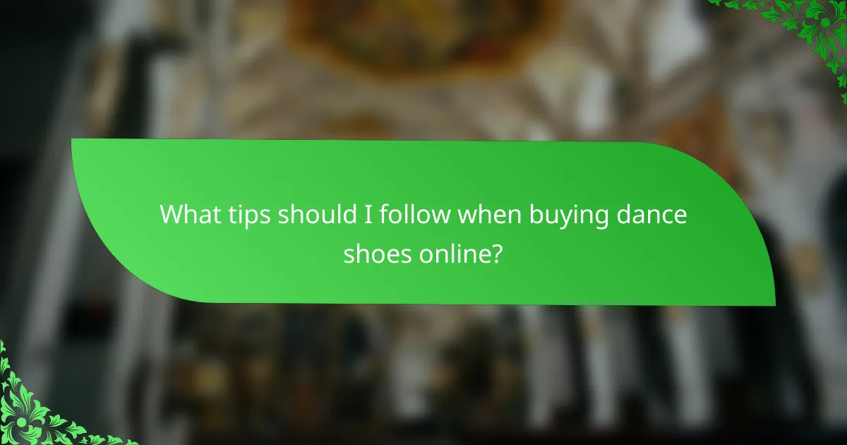 What tips should I follow when buying dance shoes online?
