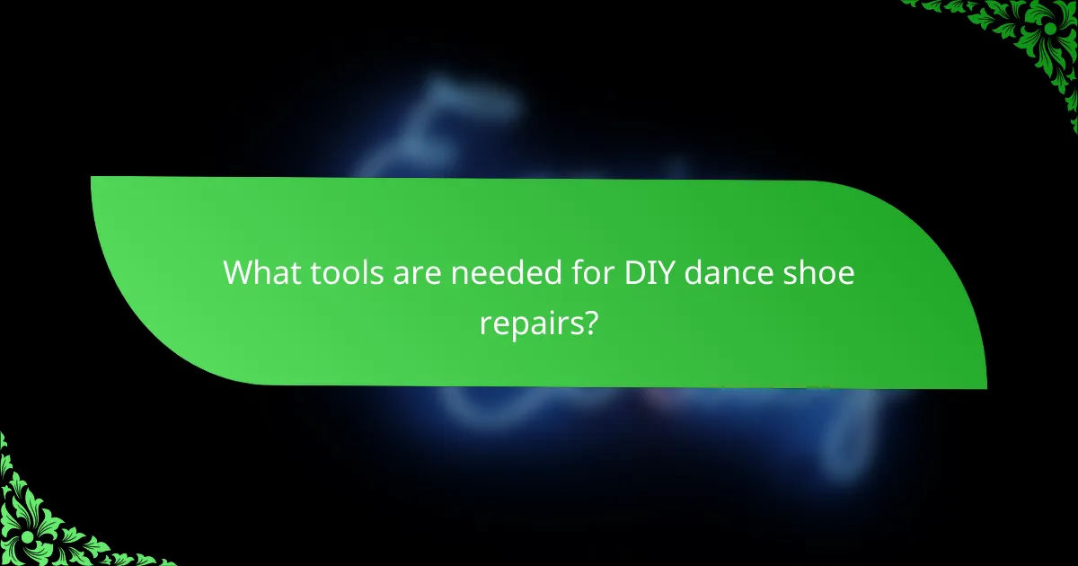 What tools are needed for DIY dance shoe repairs?