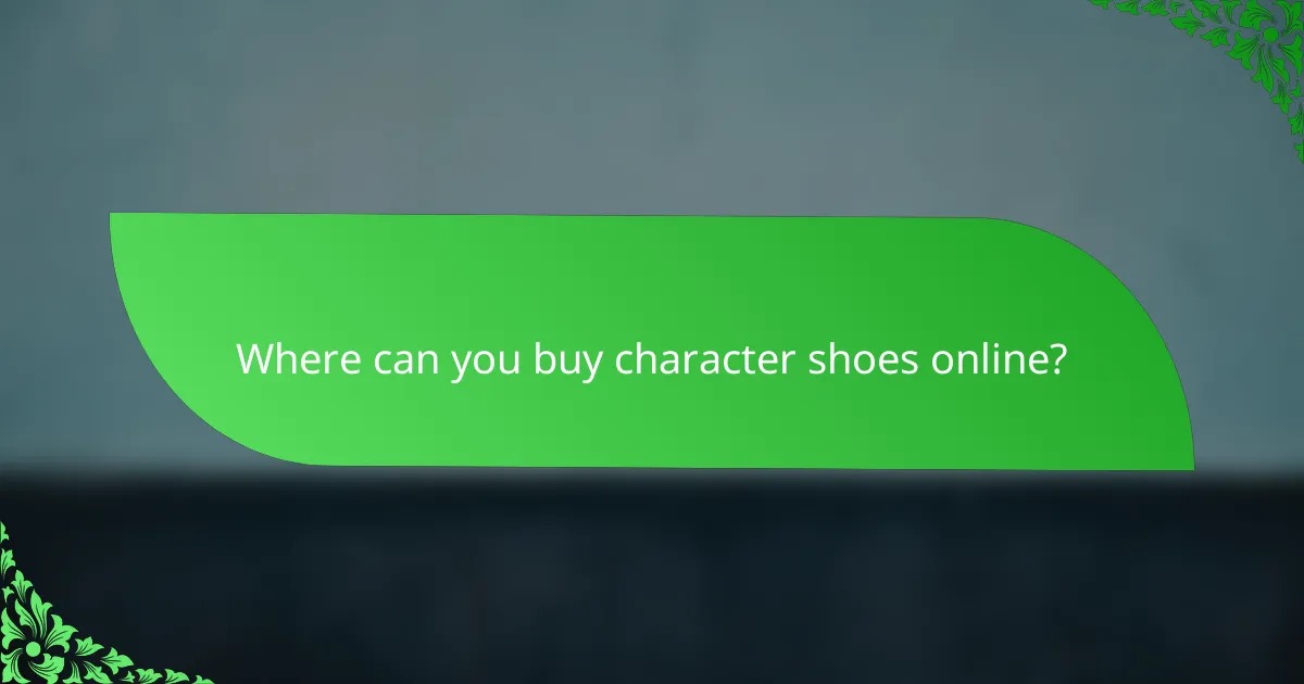 Where can you buy character shoes online?